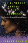 Cover of the book 'The Alphabet Versus the Goddess: The Conflict Between Word and Image' by Leonard Shlain, featuring a profile of a woman surrounded by stars.