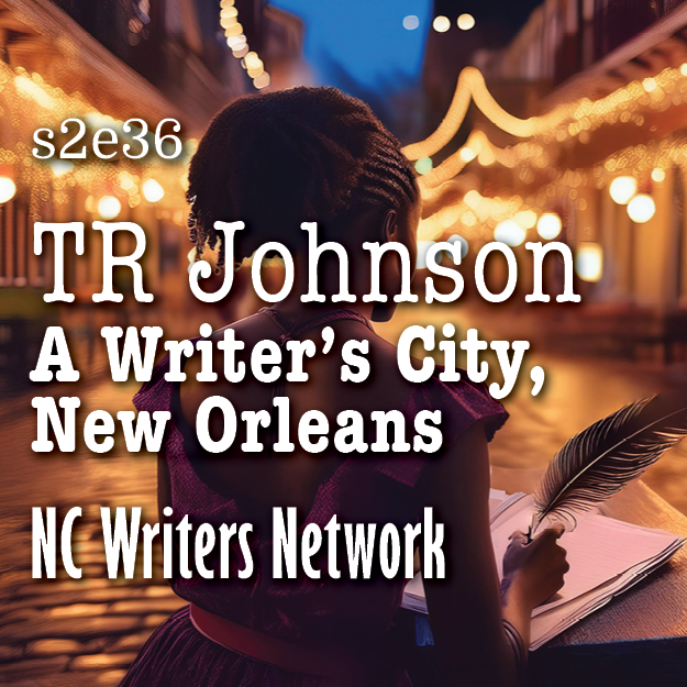 s2e36 – The Cultural History of Writers in New Orleans, Writers in the Carolinas