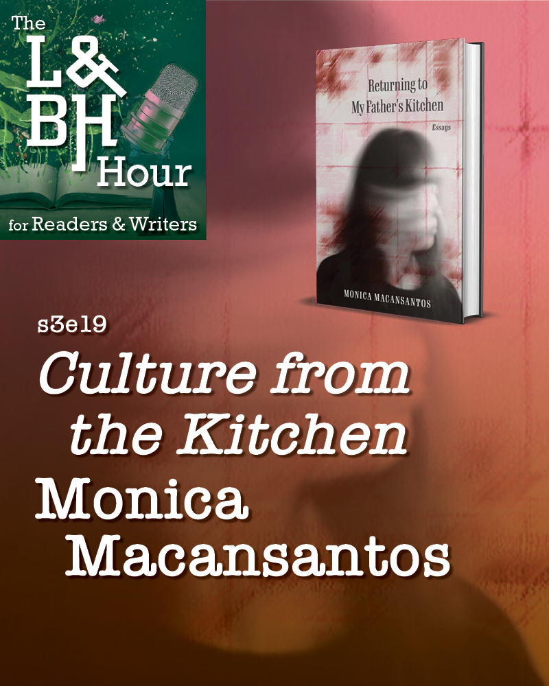 s3e19 Culture from the Kitchen – Monica Macansantos