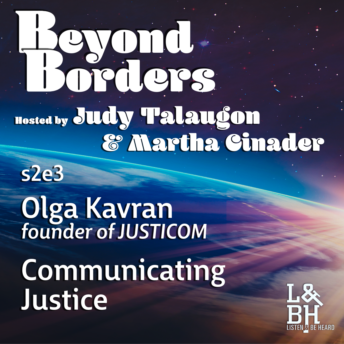 Beyond Borders – s2e3 – Communicating Justice with Olga Kavran, Founder of JUSTICOM