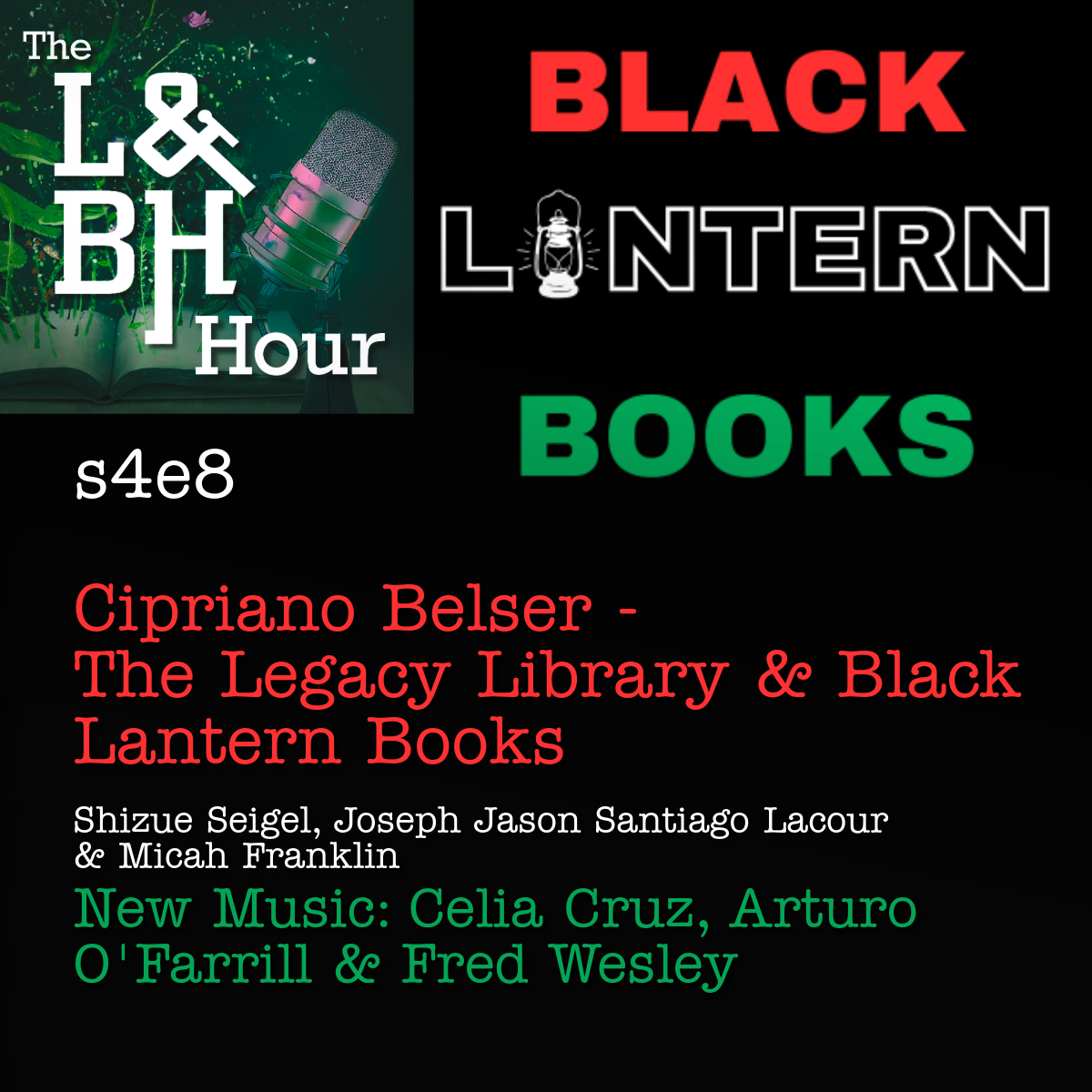 s4e8 Black Lantern Books & The Legacy Library