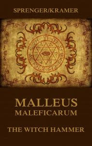 Malleus Maleficarum – Sprenger / Kramer