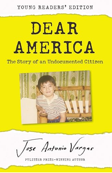 Dear America By Jose Antonio Vargas